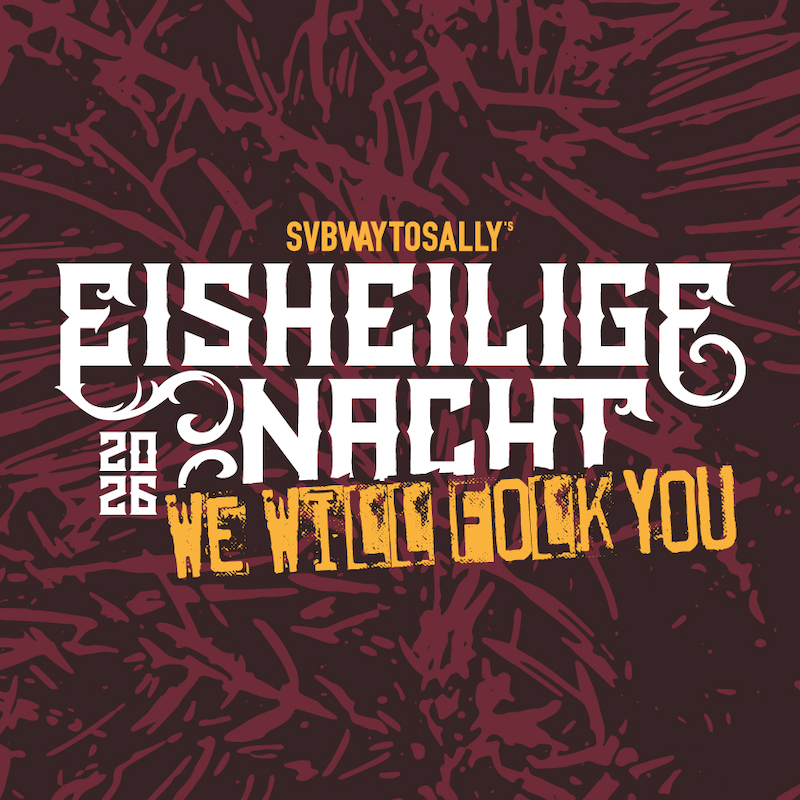 EISHEILIGE NACHT 2026 - SUBWAY TO SALLY + FIDDLER´S GREEN  MANNTRA + SAINT CITY ORCHESTRA